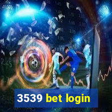 3539 bet login